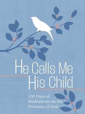 cover image of He Calls Me His Child